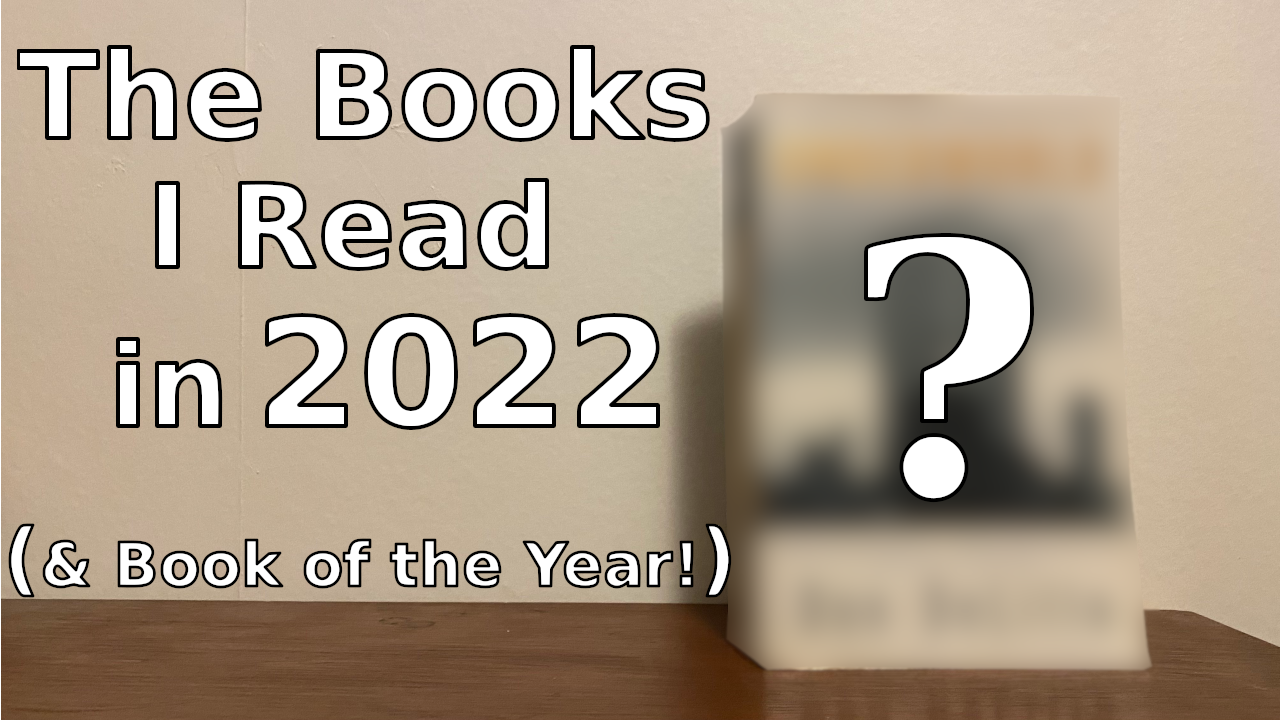 The Books I Read in&nbsp;2022